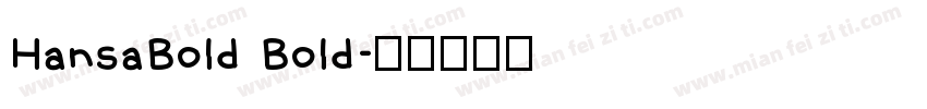 HansaBold Bold字体转换